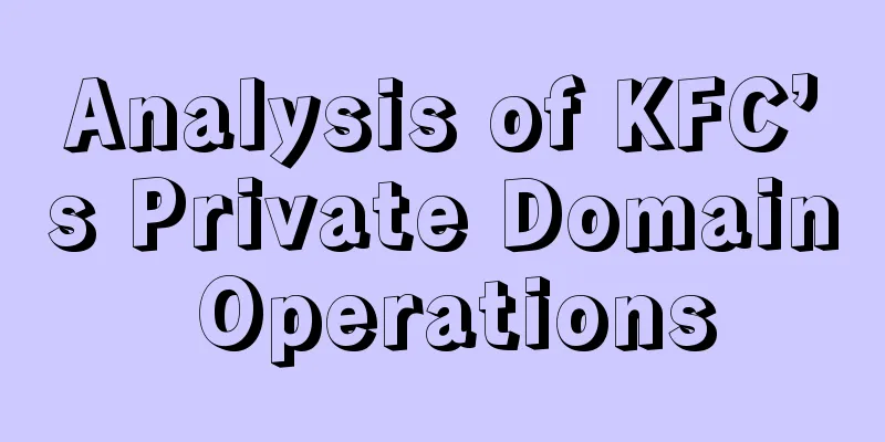 Analysis of KFC’s Private Domain Operations