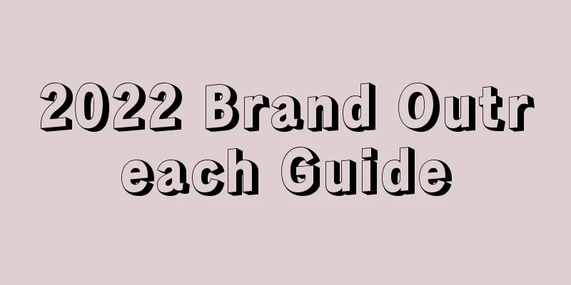 2022 Brand Outreach Guide