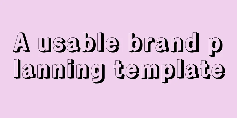 A usable brand planning template