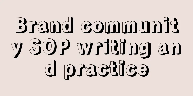 Brand community SOP writing and practice