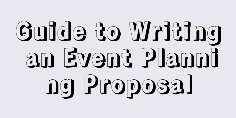 Guide to Writing an Event Planning Proposal