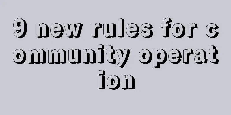 9 new rules for community operation