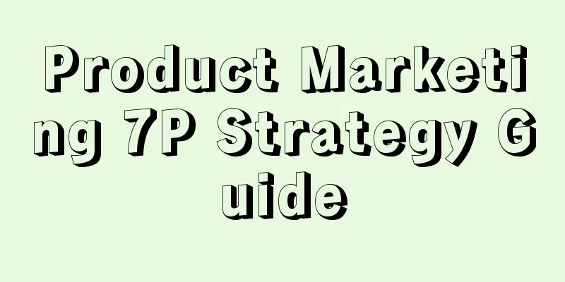 Product Marketing 7P Strategy Guide