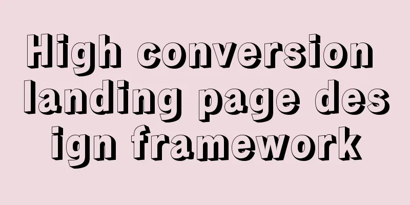 High conversion landing page design framework