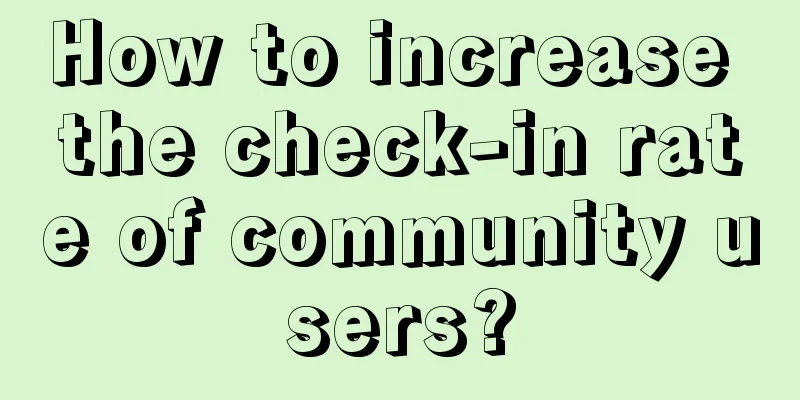 How to increase the check-in rate of community users?