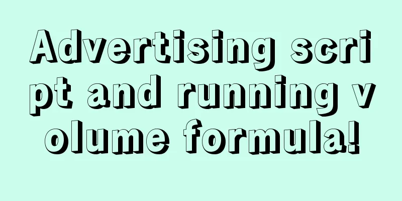 Advertising script and running volume formula!