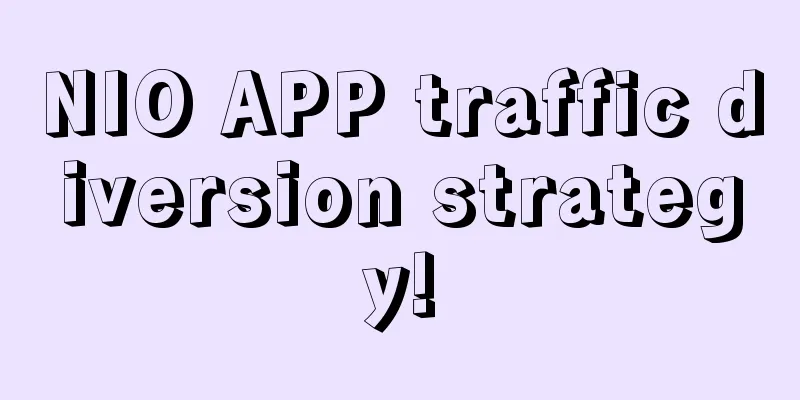 NIO APP traffic diversion strategy!