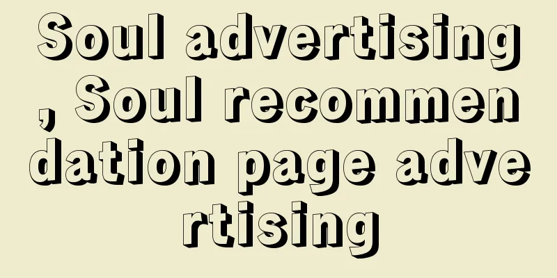 Soul advertising, Soul recommendation page advertising