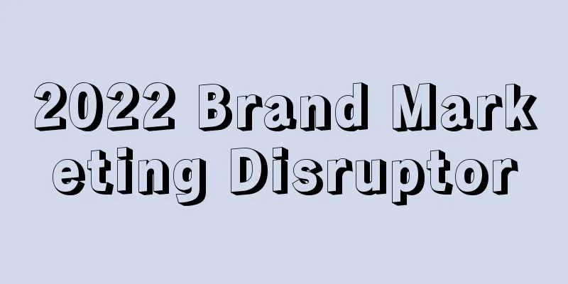 2022 Brand Marketing Disruptor