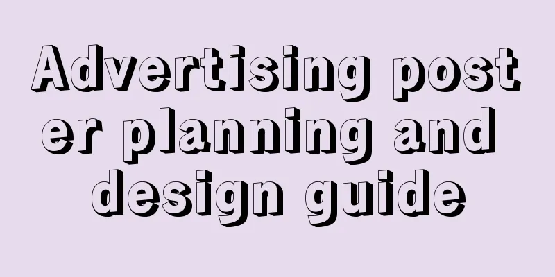 Advertising poster planning and design guide