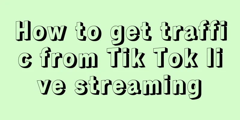 How to get traffic from Tik Tok live streaming