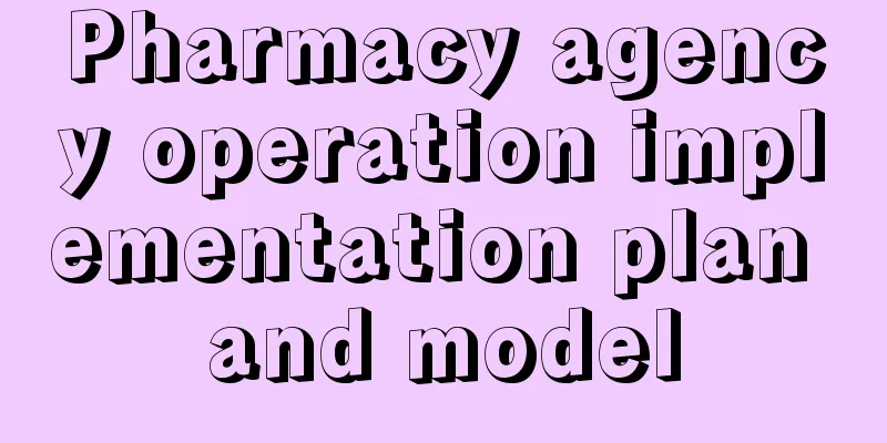 Pharmacy agency operation implementation plan and model