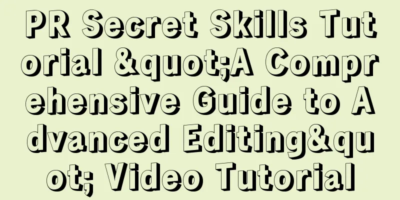 PR Secret Skills Tutorial "A Comprehensive Guide to Advanced Editing" Video Tutorial