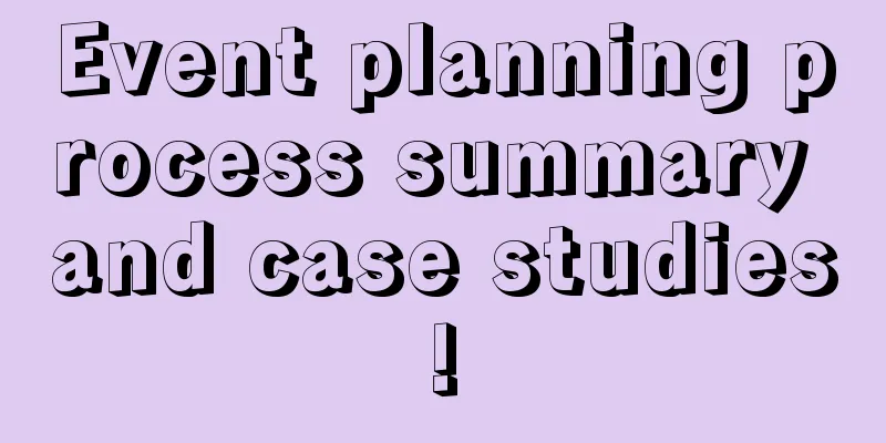 Event planning process summary and case studies!