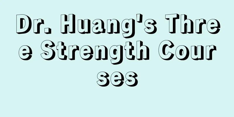 Dr. Huang's Three Strength Courses