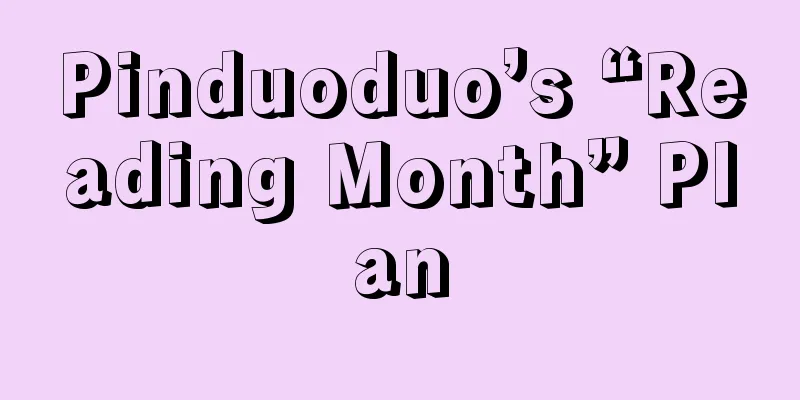 Pinduoduo’s “Reading Month” Plan