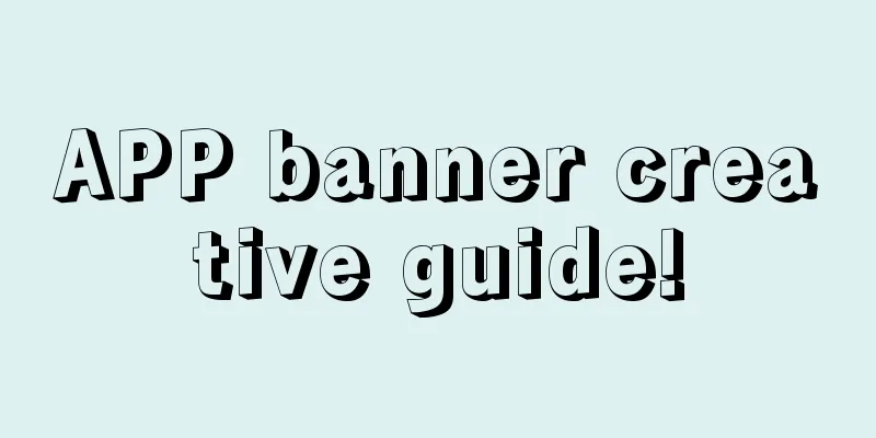 APP banner creative guide!