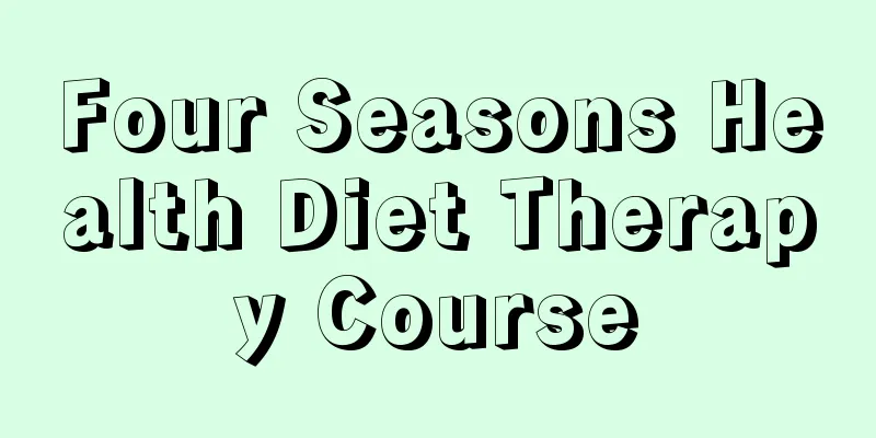 Four Seasons Health Diet Therapy Course