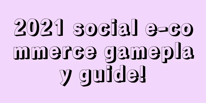 2021 social e-commerce gameplay guide!