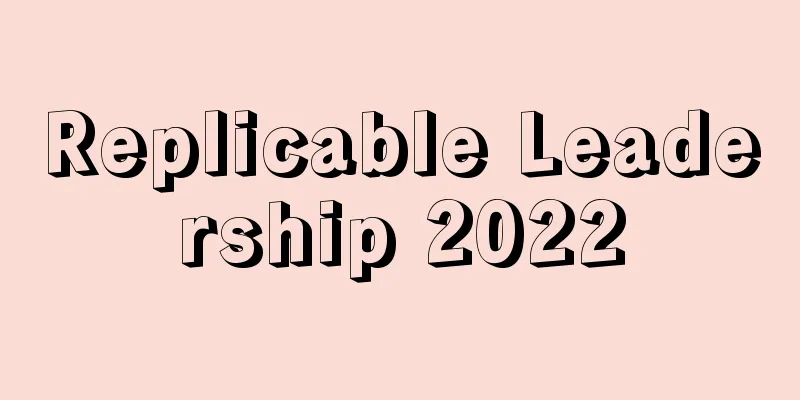 Replicable Leadership 2022