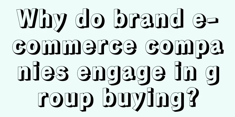 Why do brand e-commerce companies engage in group buying?