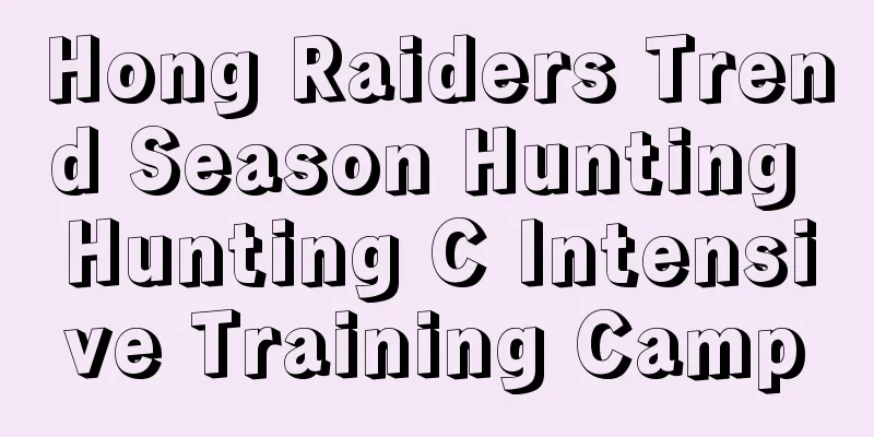 Hong Raiders Trend Season Hunting Hunting C Intensive Training Camp