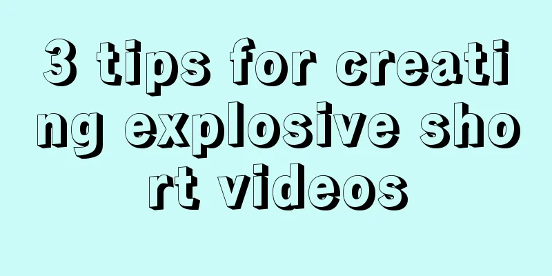 3 tips for creating explosive short videos