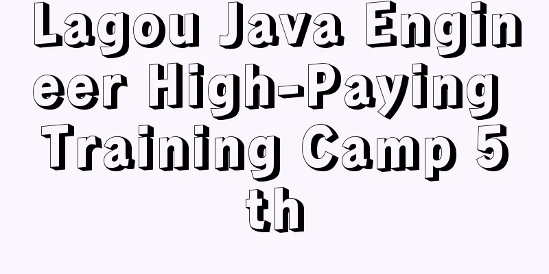 Lagou Java Engineer High-Paying Training Camp 5th