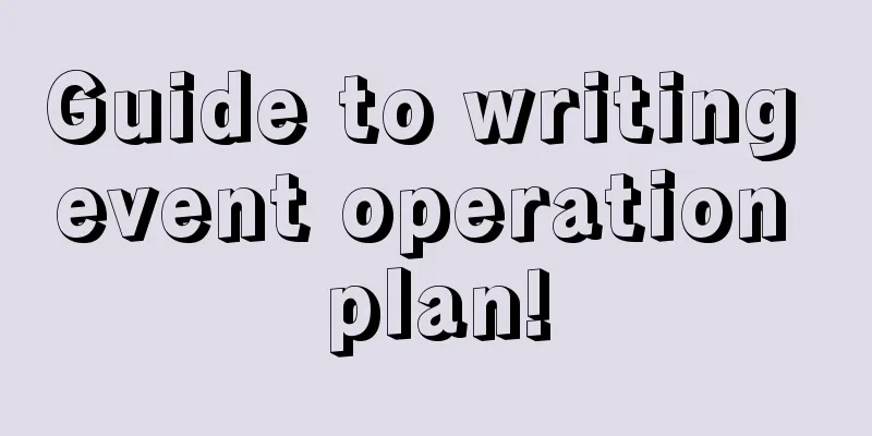 Guide to writing event operation plan!