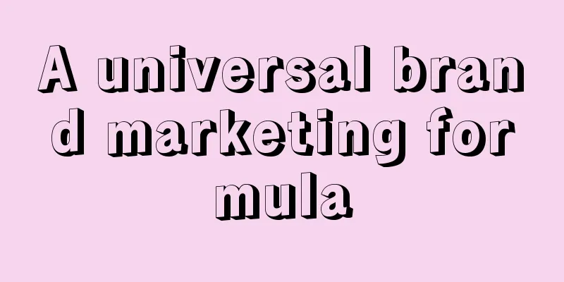 A universal brand marketing formula