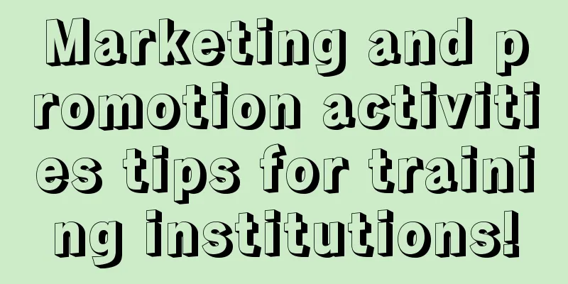 Marketing and promotion activities tips for training institutions!