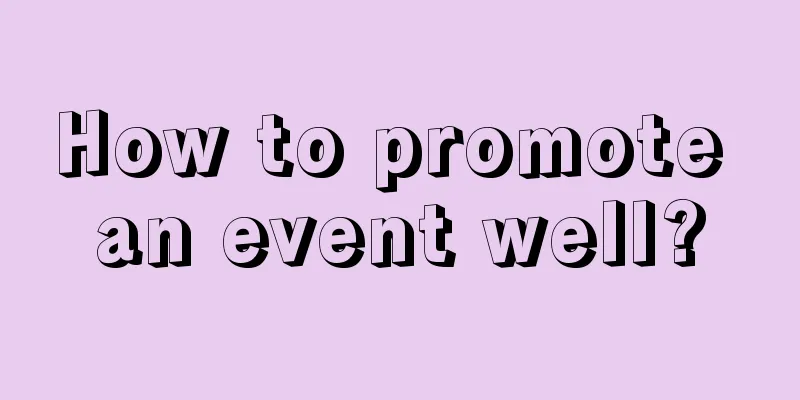 How to promote an event well?