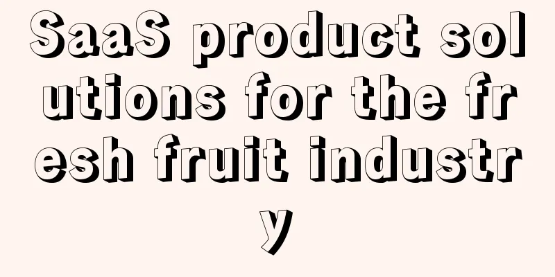 SaaS product solutions for the fresh fruit industry