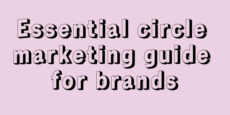 Essential circle marketing guide for brands