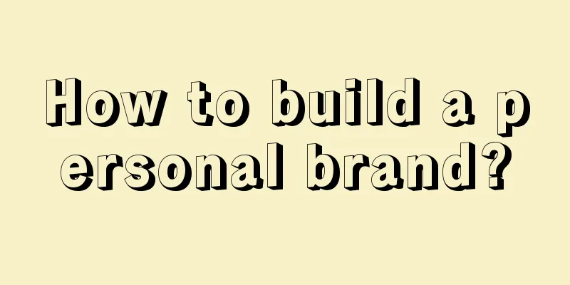 How to build a personal brand?