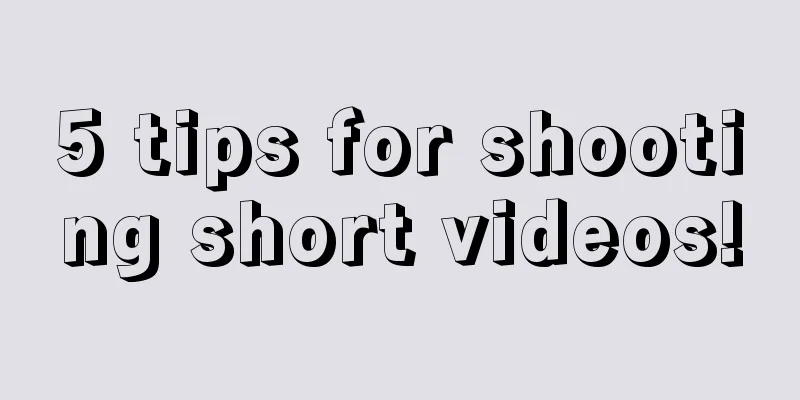 5 tips for shooting short videos!