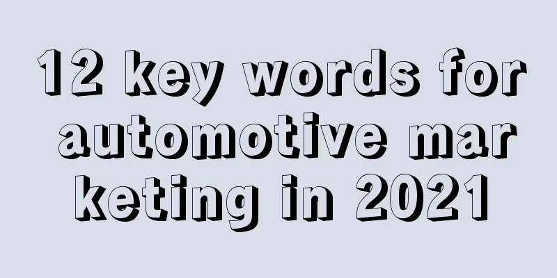 12 key words for automotive marketing in 2021