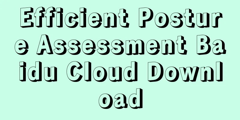 Efficient Posture Assessment Baidu Cloud Download