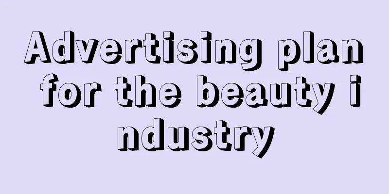 Advertising plan for the beauty industry