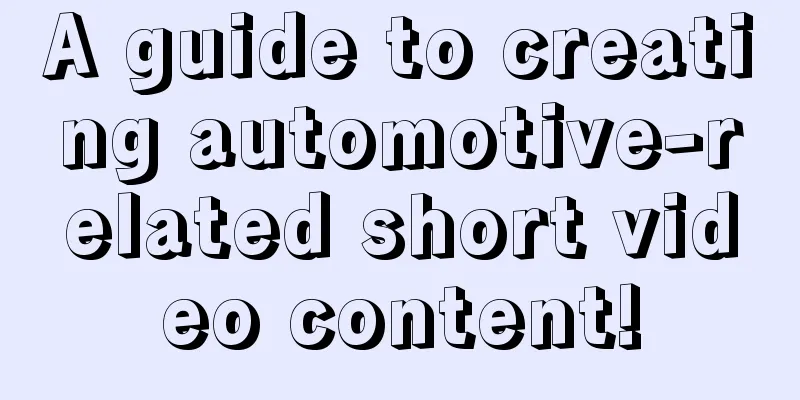 A guide to creating automotive-related short video content!