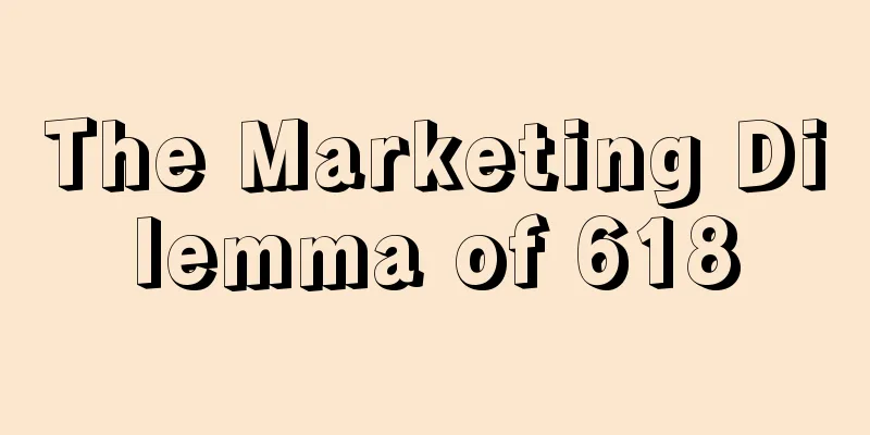 The Marketing Dilemma of 618