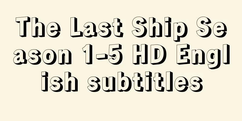 The Last Ship Season 1-5 HD English subtitles