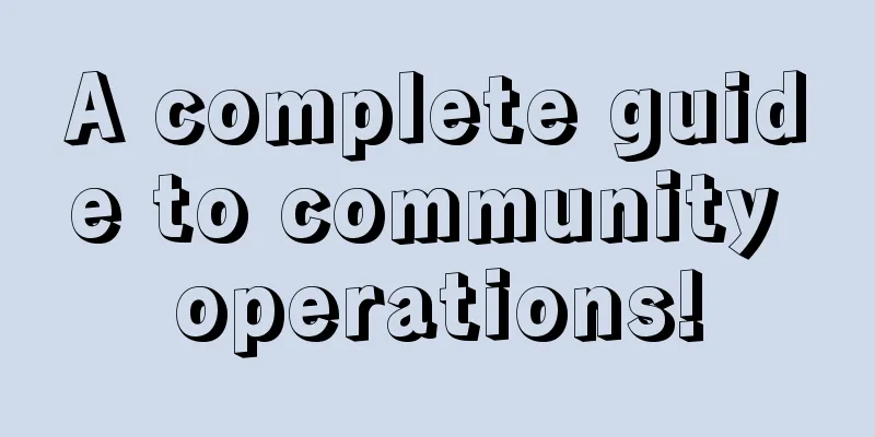 A complete guide to community operations!