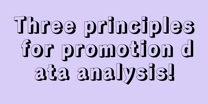 Three principles for promotion data analysis!