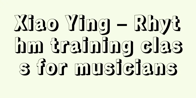 Xiao Ying – Rhythm training class for musicians