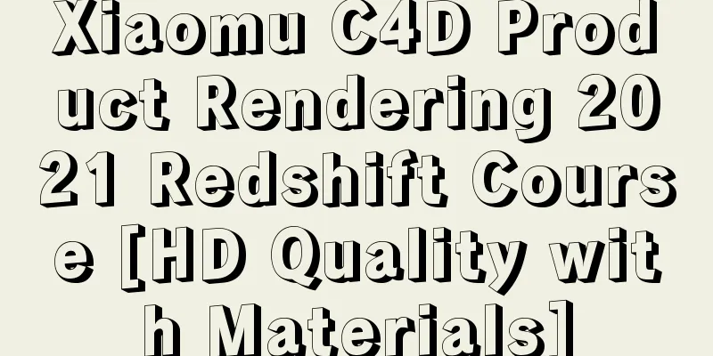 Xiaomu C4D Product Rendering 2021 Redshift Course [HD Quality with Materials]