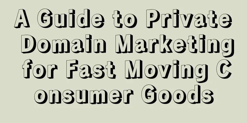 A Guide to Private Domain Marketing for Fast Moving Consumer Goods