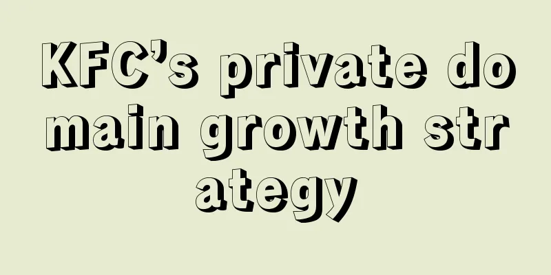 KFC’s private domain growth strategy