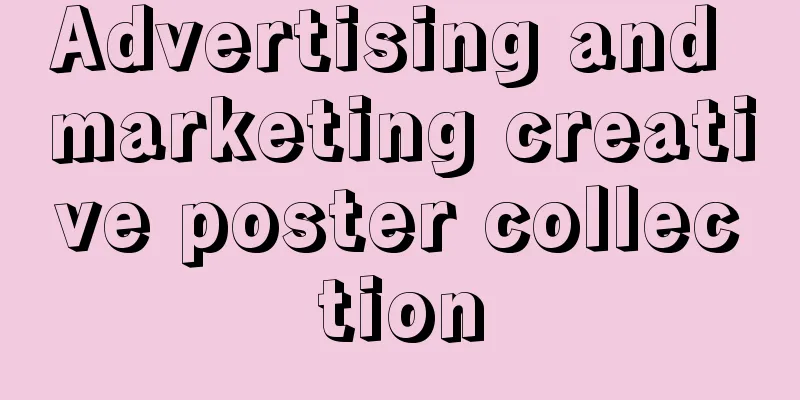 Advertising and marketing creative poster collection