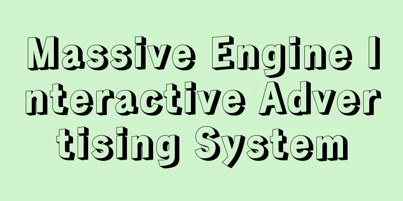 Massive Engine Interactive Advertising System